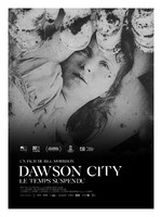 DAWSON CITY : LE TEMPS SUSPENDU