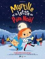 MYRTILLE ET LA LETTRE AU PÈRE NOËL